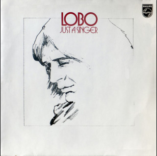 Lobo (3) - Just A Singer (1974) [1LP]