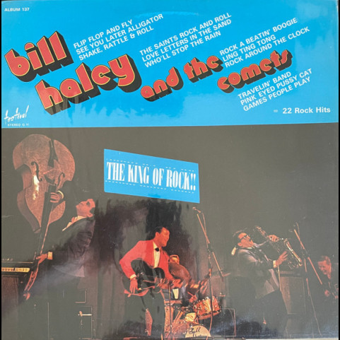 Bill Haley And His Comets - The King Of Rock [2LP]