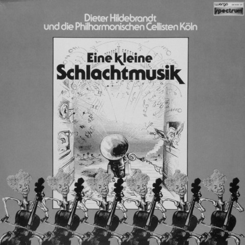 Dieter Hildebrandt Und Philharmonische Cellisten Köln - Eine Kleine Schlachtmusik (1981) [2LP]