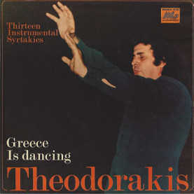 Mikis Theodorakis - Greece Is Dancing (Thirteen Instrumental Syrtakies) (1975) [1LP]