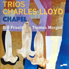 Charles Lloyd - Trios: Chapel (2022) [1LP]