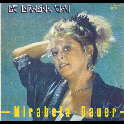 Mirabela Dauer - De Dragul Tău (1989) [1LP]