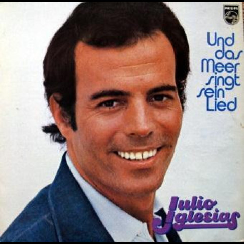 Julio Iglesias - Und Das Meer Singt Sein Lied (1976) [1LP]