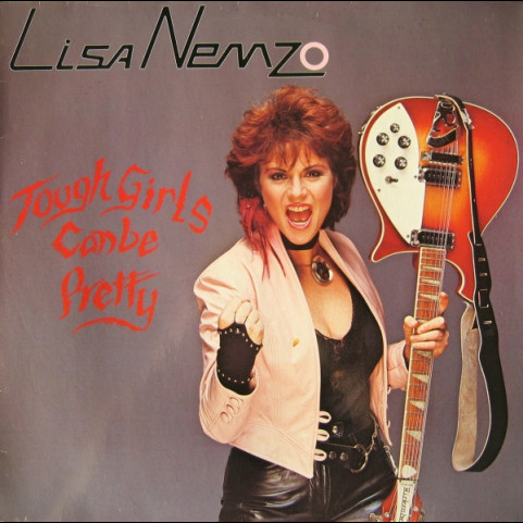 Lisa Nemzo - Tough Girls Can Be Pretty (1985) [1LP]