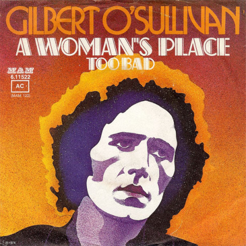 Gilbert O'Sullivan - A Woman's Place (1974) [7"]