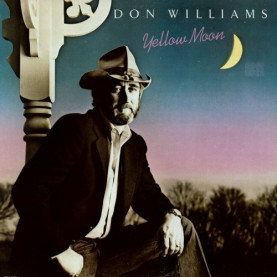 Don Williams (2) - Yellow Moon (1983) [1LP] - Pinckneyville Pressing