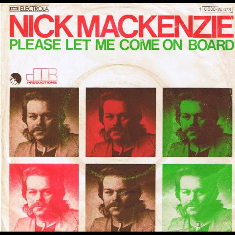 Nick MacKenzie - Please Let Me Come On Board (1975) [7"]