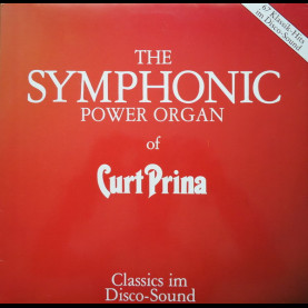 Curt Prina - The Symphonic Power Organ Of Curt Prina [1LP]