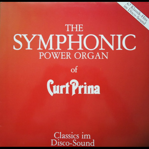 Curt Prina - The Symphonic Power Organ Of Curt Prina [1LP]