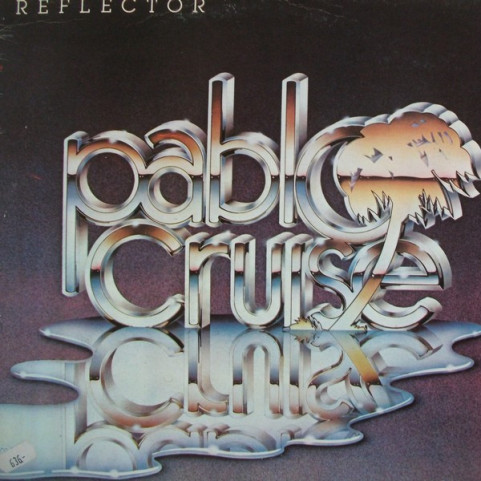 Pablo Cruise - Reflector (1982) [1LP]
