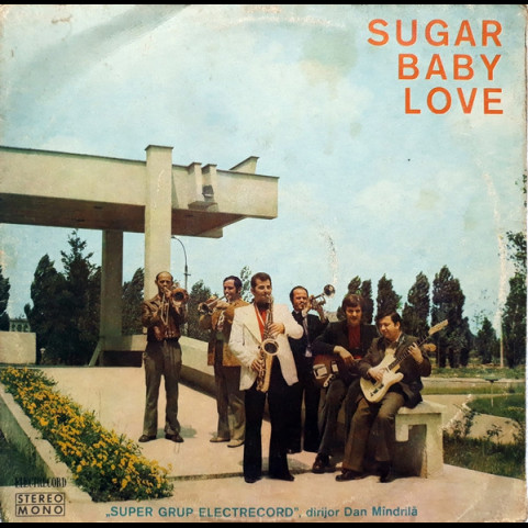 Super Grup Electrecord , Dirijor Dan Mîndrilă - Sugar Baby Love (1975) [1LP]