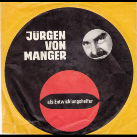 Jürgen von Manger - Als Entwicklungshelfer [7"]