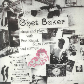 Chet Baker - Sings And Plays With Bud Shank, Russ Freeman And Strings (2023) [1LP] 180g