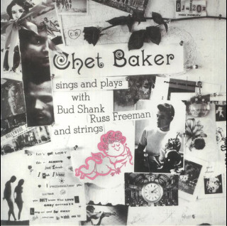 Chet Baker - Sings And Plays With Bud Shank, Russ Freeman And Strings (2023) [1LP] 180g