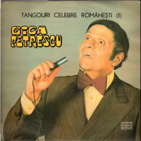 Gică Petrescu - Tangouri Celebre Românești (II) (1977) [1LP]