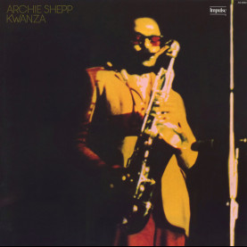Archie Shepp - Kwanza (2023) [1LP] 180g