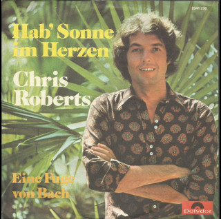 Chris Roberts - Hab' Sonne Im Herzen (1972) [7"]