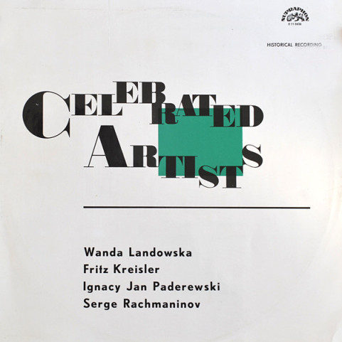 Wanda Landowska, Fritz Kreisler, Ignacy Jan Paderewski, Sergei Rachmaninoff - Celebrated Artists (1968) [1LP]