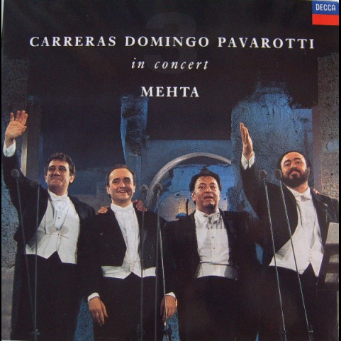 José Carreras, Placido Domingo, Luciano Pavarotti, Zubin Mehta - In Concert (1990) [1LP]
