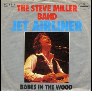 Steve Miller Band - Jet Airliner (1977) [7"]