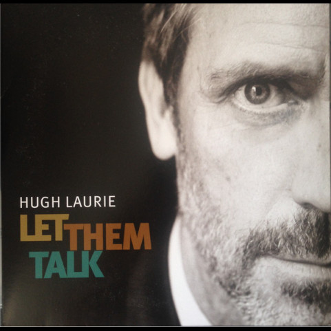 Hugh Laurie - Let Them Talk (2011) [2LP]
