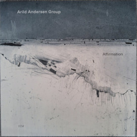 Arild Andersen Group - Affirmation (2023) [1LP]