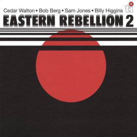 Cedar Walton ･ Bob Berg ･ Sam Jones ･ Billy Higgins - Eastern Rebellion 2 (2023) [1LP]