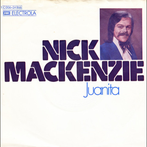 Nick MacKenzie - Juanita (1973) [7"]