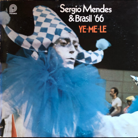 Sérgio Mendes & Brasil '66 - Ye-Me-Le (1980) [1LP]
