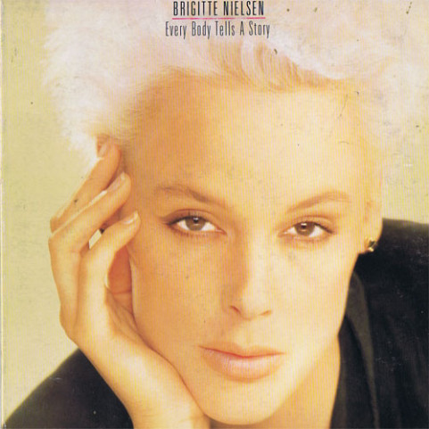 Brigitte Nielsen - Every Body Tells A Story (1987) [1LP]