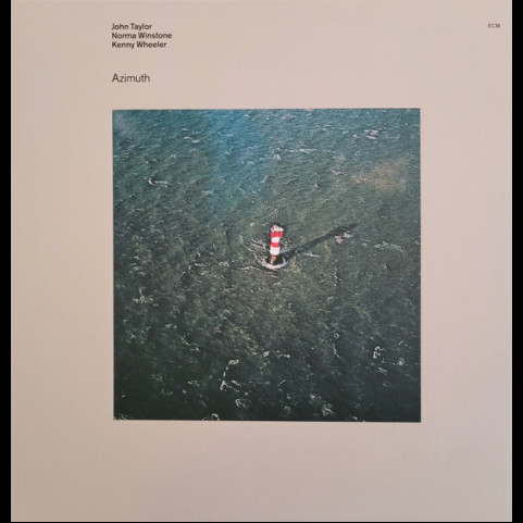John Taylor (2), Norma Winstone, Kenny Wheeler, Azimuth (2) - Azimuth (2024) [1LP]