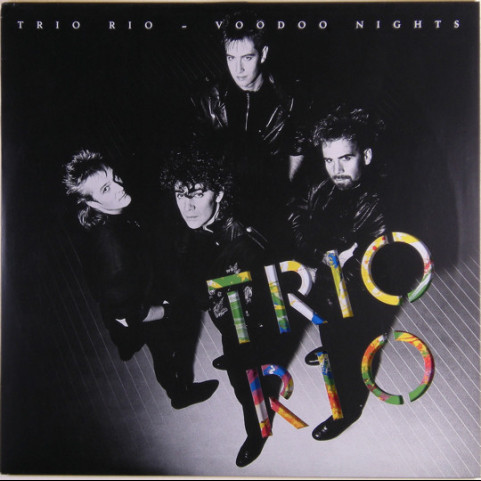 Trio Rio - Voodoo Nights (1987) [1LP]