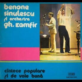Benone Sinulescu Și Orchestra Gheorghe Zamfir - Cîntece Populare Și De Voie Bună (1981) [1LP]