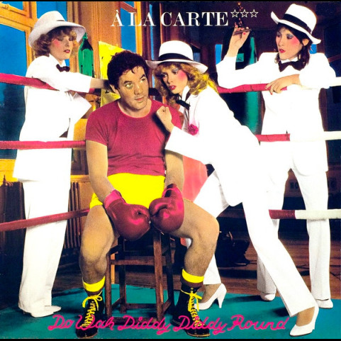 À La Carte - Do Wah Diddy Diddy Round (1980) [1LP]