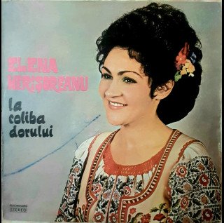 Elena Merișoreanu - La Coliba Dorului (1979) [1LP]