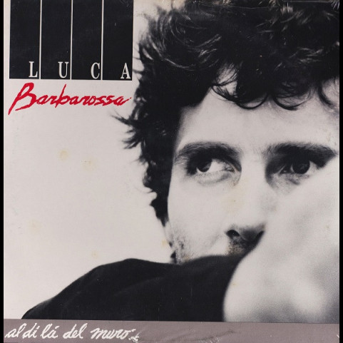 Luca Barbarossa - Al Di Là Del Muro (1989) [1LP]