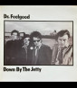 Dr. Feelgood - Down By The Jetty (1975) [1LP]