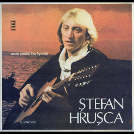 Ștefan Hrușcă - Urare Pentru Îndrăgostiți (1987) [1LP]