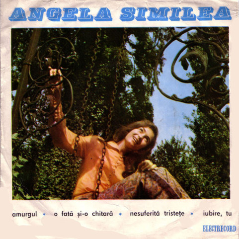 Angela Similea Melodii De George Grigoriu - Amurgul ∗ O Fată Și-o Chitară ∗ Nesuferita Tristețe ∗ Iubire, Tu (1971) [7"]
