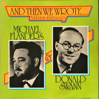 Flanders & Swann - And Then We Wrote... (1975) [1LP]