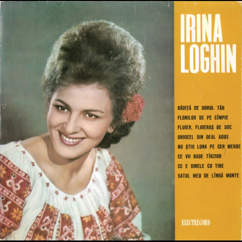 Irina Loghin - Bădiță, De Dorul Tău (1967) [1LP]