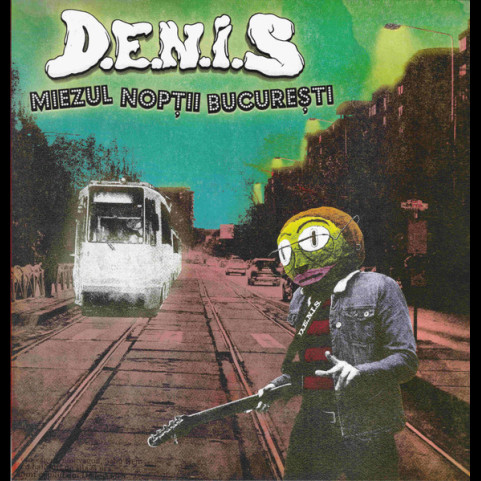 D.E.N.I.S. - Miezul Nopții București (2025) [1LP]