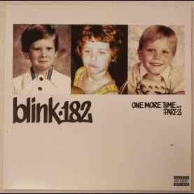 Blink-182 - One More Time... Part-2 (2025) [2LP]