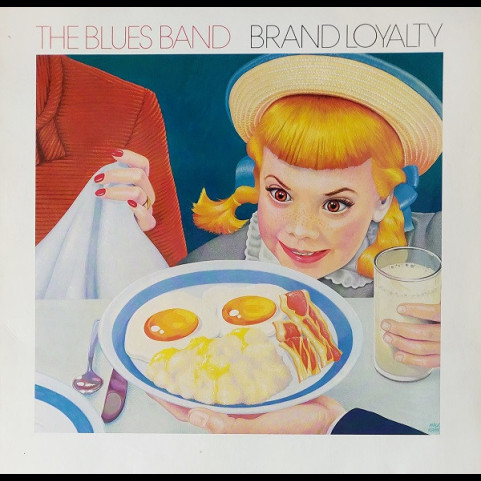 Blues Band, The - Brand Loyalty (1982) [1LP]