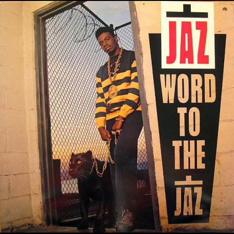 Jaz, The - Word To The Jaz (1989) [1LP]