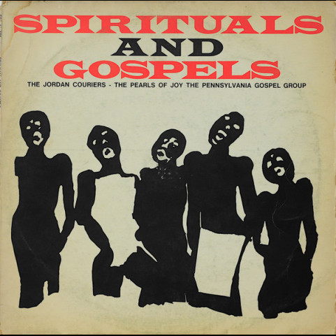 Jordan Couriers, The, Pearls Of Joy, The, Pennsylvania Gospel Group, The - Spirituals And Gospels (1972) [1LP]