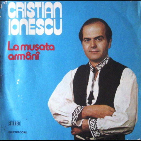 Cristian Ionescu - La Mușata Armânî (1984) [1LP]