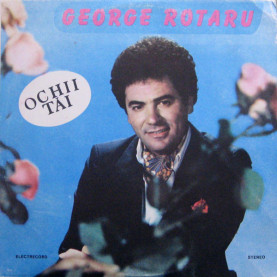 George Rotaru - Ochii Tăi (1988) [1LP]
