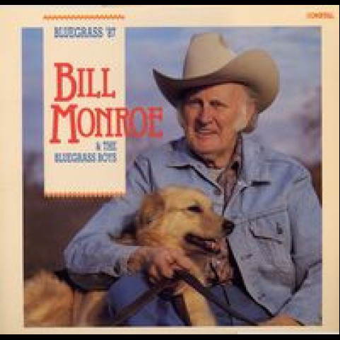 Bill Monroe & His Blue Grass Boys - Bluegrass '87 (1987) [1LP]
