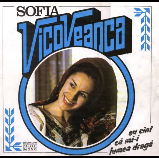 Sofia Vicoveanca - Eu Cînt Că Mi-i Lumea Dragă (1978) [1LP]